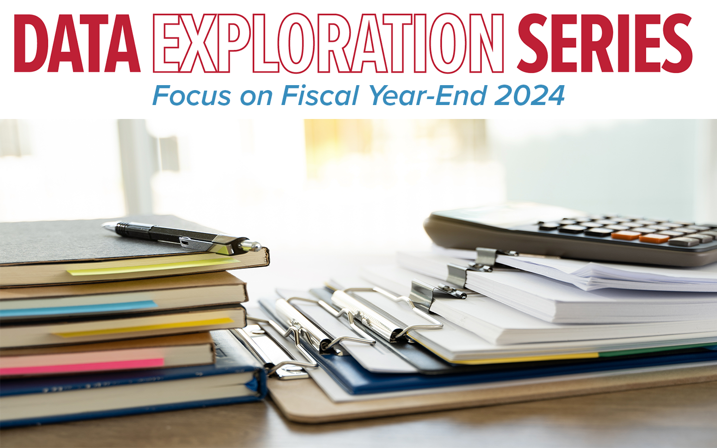 Coming May 2nd Data Exploration Series Focus On Fiscal Year End 2024 coming-may-2nd-data-exploration-series-focus-on-fiscal-year-end-2024